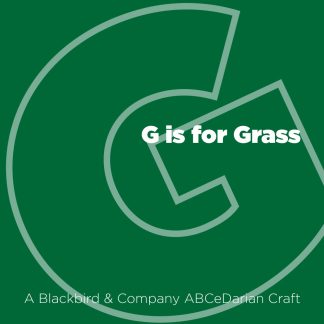 G is for Grass