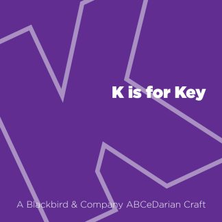 K is for Key