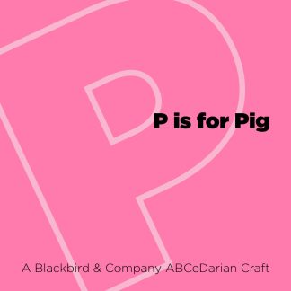 P is for Pig