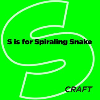 ABCeDarian Crafts: S is for Spiraling Snake