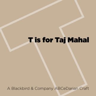 T is for Taj Mahal
