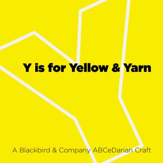 Y is for Yellow & Yarn