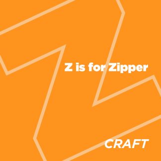 ABCeDarian Crafts: Z is for Zipper