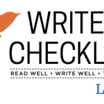 Get ready to edit…taking a look at the Writer’s Checklist.