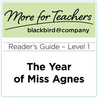 Reader's Guide: The Year of Miss Agnes